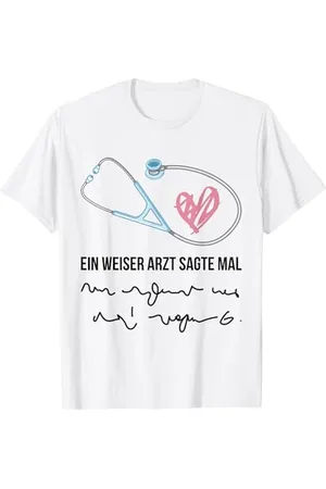 witzige und lustige Sprüche Ein Weiser Arzt Sagt Mal Lustige Geschenkidee Mediziner Spru T-Shirt