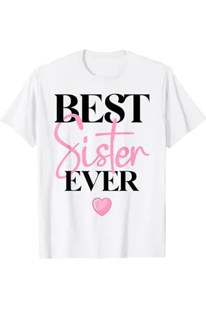 witzige und lustige Sprüche Best Sister Ever Spruch Geschenk für Schwester von Bruder Sc T-Shirt