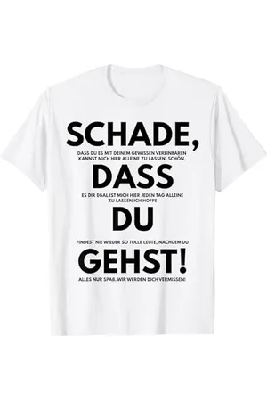 witzige und lustige Sprüche Schade Dass Du Gehst Jobwechsel Spruch Geschenk Kollegin Kol T-Shirt