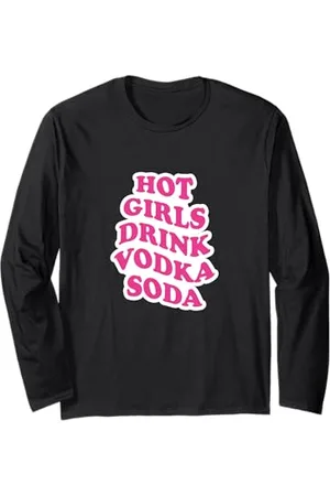 College Hot Girls Drink Wodka Soda Langarmshirt