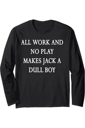 Buy Cool Shirts Nur Arbeit und kein Spiel machen Jack zu einem langweiligen Jungen Langarmshirt