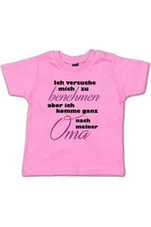 G-graphics T-Shirt Ich versuche mich zu benehmen, aber ich komme ganz nach meiner Oma Baby T-Shirt mit Spruch als Geschenk für/von Oma & Opa rosa 18-24 Monate