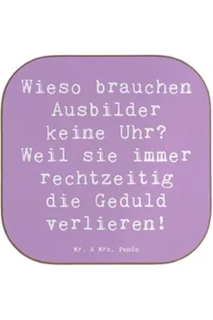 Mr. & Mrs. Panda Getränkeuntersetzer Wieso brauchen Ausbilder keine Uhr? Weil sie immer rechtzeitig die Ge, 1-tlg., Glänzende Oberfläche lila