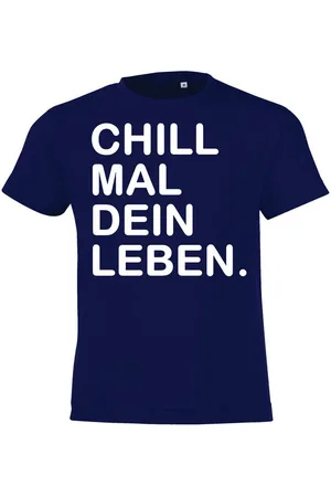 Youth Designz Print-Shirt Kinder T-Shirt "Chill mal dein Leben" lustig Print Geschenk Statement mit witzigen Aufdruck für Jungen und Mädchen - Verkäufer: EmDa Trading GmbH